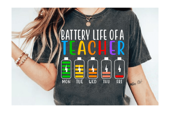 Battery Life of a Teacher T-Shirt Designs