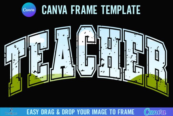 Distressed Teacher Canva Frame Varsity Graphics