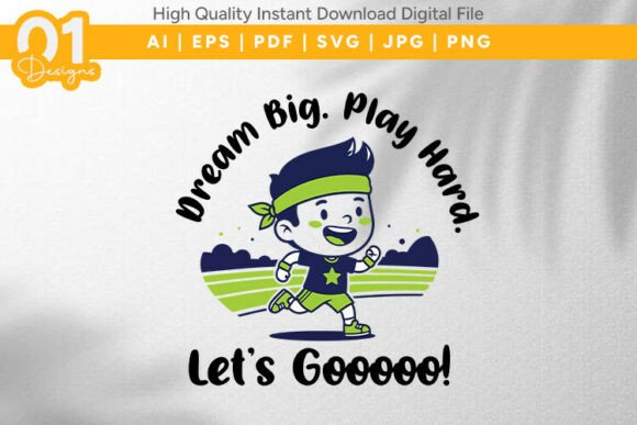 Dream Big Play Hard Kids SVG