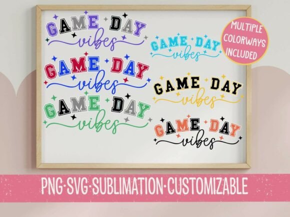 Game Day Vibes SVG PNG Multiple Colorway Graphics