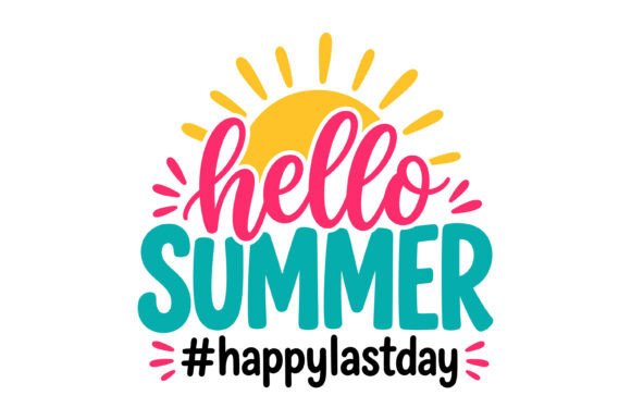 Hello Summer Happy Last Day School