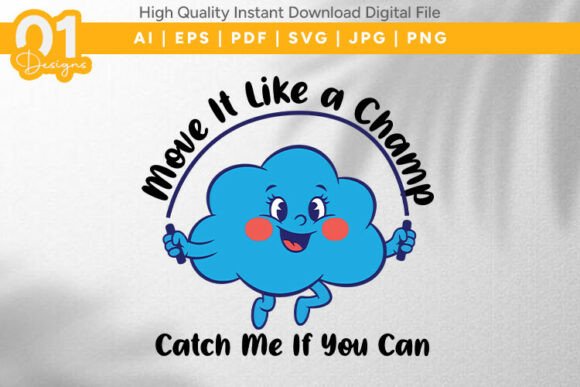 Move It Like a Champ Cloud SVG: Graphics for T-Shirt Designs
