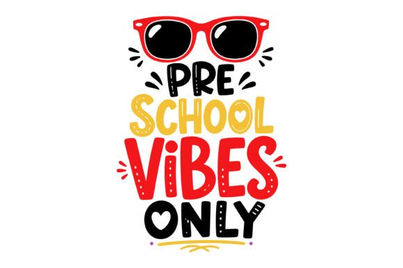 Preschool Vibes SVG Design for Graphics & T-Shirt Projects