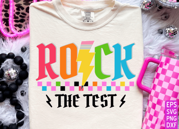 Rock the Test Png for T-Shirt Designs