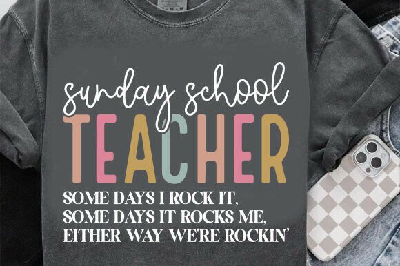 Sunday School Teacher Sweatshirt Graphics and T-Shirt Designs